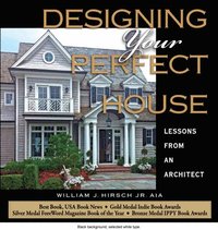 bokomslag Designing Your Perfect House: Lessons from an Architect
