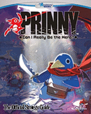 Prinny: Can I Really Be The Hero?: The Official Strategy Guide