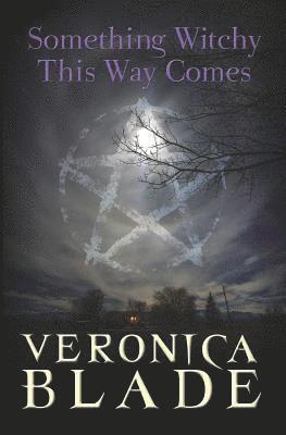 bokomslag Something Witchy This Way Comes: Something Witchy, Book One