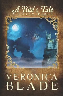 Veronica Blade - A Bite's Tale: A Furry Fable, Häftad