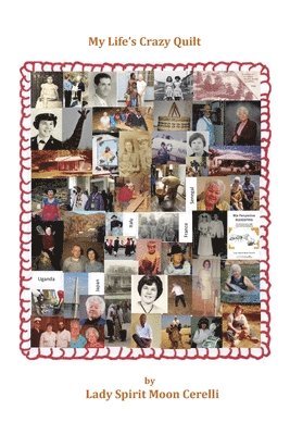 bokomslag My Life's Crazy Quilt