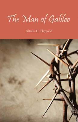 Atticus Haygood - Man of Galilee, Häftad