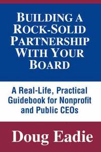 bokomslag Building a Rock-solid Partnership with Your Board