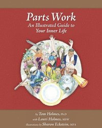 bokomslag Parts Work: An Illustrated Guide to Your Inner Life