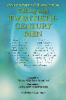 Talking with Twentieth Century Men