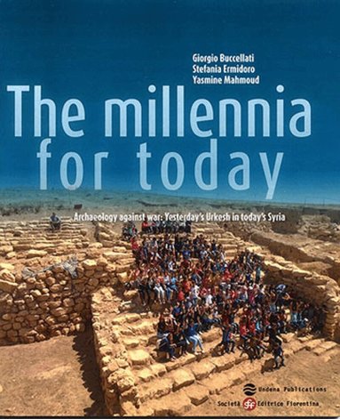 Giorgio Buccellati, Stefania Ermidoro, Yasmine Mahmoud - Millennia for Today, Häftad