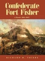 bokomslag Confederate Fort Fisher A Roster 1864-1865