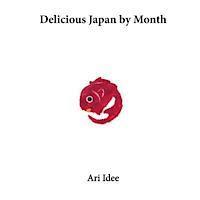 bokomslag Delicious Japan by Month