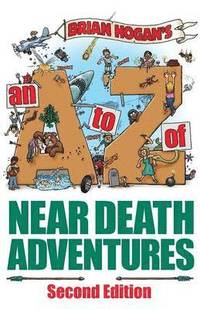 bokomslag A to Z of Near-Death Adventures