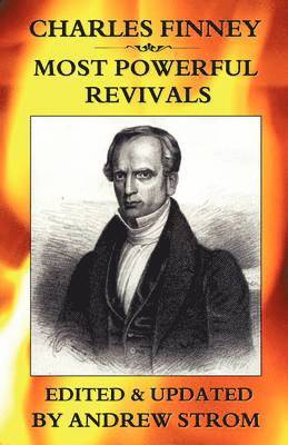 bokomslag CHARLES FINNEY - Most POWERFUL REVIVALS