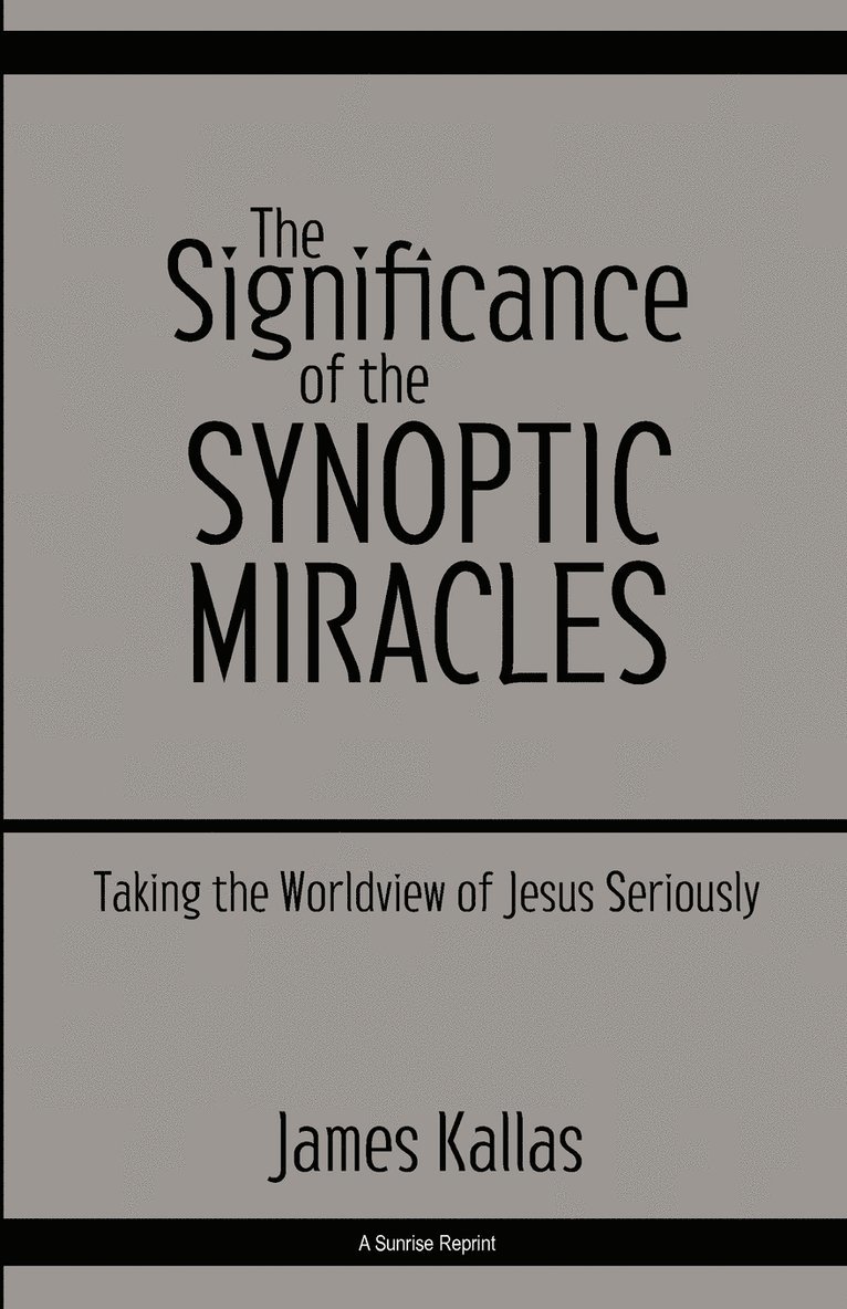 Significance of the Synoptic Miracles