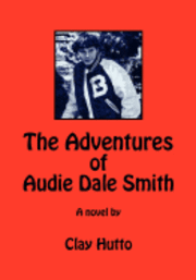 bokomslag The Adventures of Audie Dale Smith