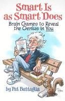 bokomslag Smart Is as Smart Does: Brain Games to Reveal the Genius in You