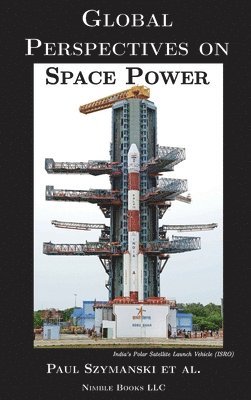 Global Perspectives on Space Power 1