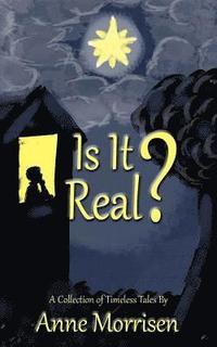bokomslag Is It Real?: A Collection of Timeless Tales