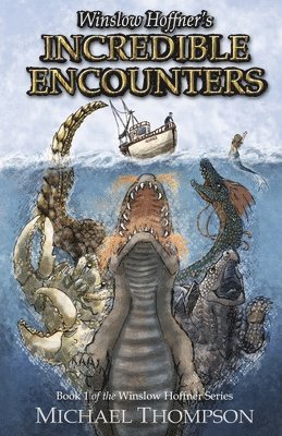 bokomslag Winslow Hoffner's Incredible Encounters