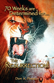 bokomslag Seventy Weeks Are Determined...for the Resurrection