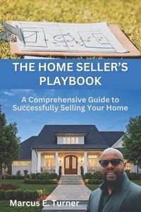 bokomslag The Home Seller's Playbook