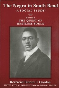 bokomslag The Negro in South Bend: A Social Study