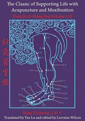 Classic of Supporting Life with Acupuncture and Moxibustion