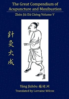 bokomslag Great Compendium of Acupuncture and Moxibustion Vol. V