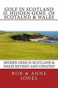 bokomslag Golf in Scotland II: Hidden Gems of Scotland & Wales: Revised and Updated