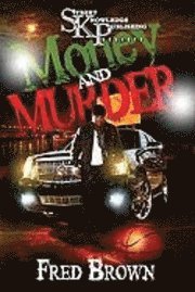 Fred Brown - Money and Murder, Häftad
