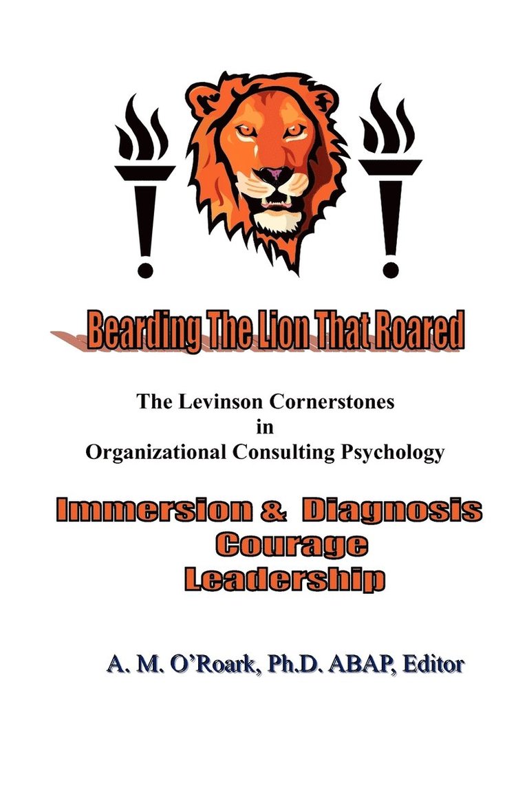 Harry Levinson, Ann Marie O'Roark, Ann Marie O'Roark - Bearding The Lion That Roared, Häftad
