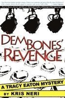 bokomslag Dem Bones' Revenge: A Tracy Eaton Mystery