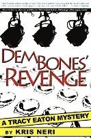 Kris Neri - Dem Bones' Revenge: A Tracy Eaton Mystery, Häftad