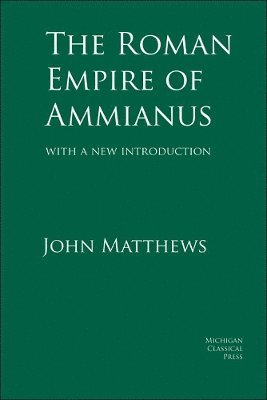 The Roman Empire of Ammianus 1