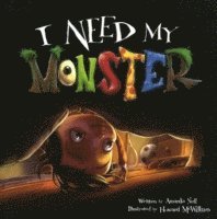 bokomslag I Need My Monster