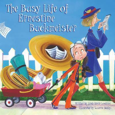 The Busy Life of Ernestine Buckmeister 1