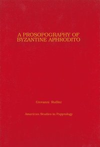 bokomslag Prosopography of Byzantine Aphrodito