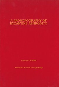 bokomslag Prosopography of Byzantine Aphrodito