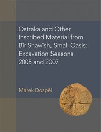 bokomslag Ostraka and Other Inscribed Material from Bir Shawish, Small Oasis