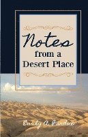 Notes from a Desert Place 1