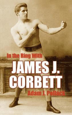 In the Ring With James J. Corbett 1