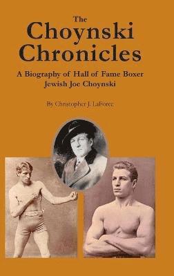 The Choynski Chronicles 1