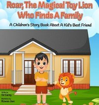 bokomslag Roar, The Magical Toy Lion Who Finds A Family