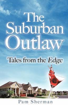 Pam Sherman, Leslie Morris - Suburban Outaw, Häftad