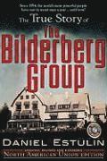 bokomslag True Story of the Bilderberg Group