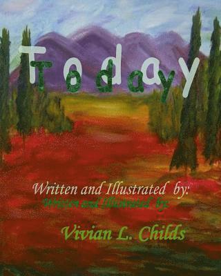 Vivian L. Childs - Today, Häftad