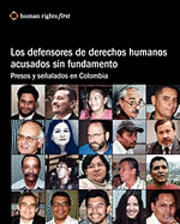 bokomslag Los Defensores De Derechos Humanos Acusados Sin Fundamento: Presos Y Señalados En Colombia