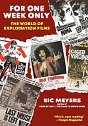 For One Week Only: The world of exploitation films 1