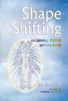 bokomslag Shape Shifting--reclaiming YOUR perfect body