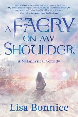 bokomslag A Faery on My Shoulder: a metaphysical comedy