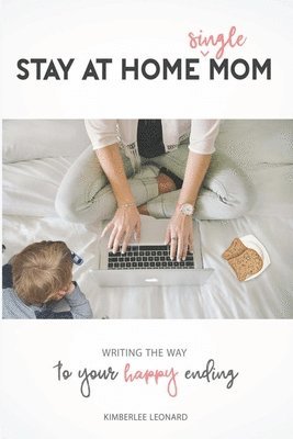 bokomslag Stay at Home Single Mom