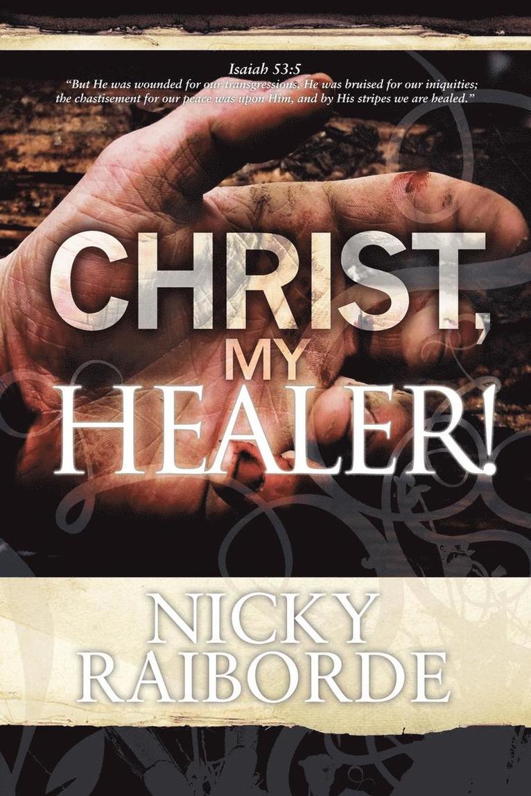 Christ, My Healer! 1