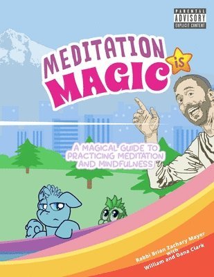 Meditation is Magic: A magical guide to practicing meditation and mindfulness 1